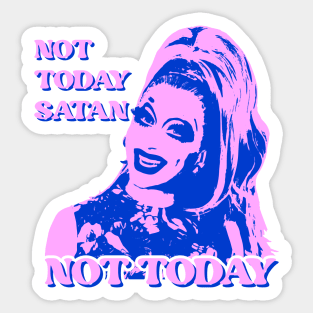 Not Today Satan, Not Today Bianca Del Rio Pastel Pop Art. RPDR Drag Race quotes Sticker